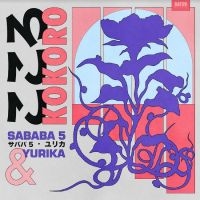 Sababa 5 & Yurika Hanashima - Kokoro in the group VINYL / Upcoming releases / Pop-Rock at Bengans Skivbutik AB (5549298)