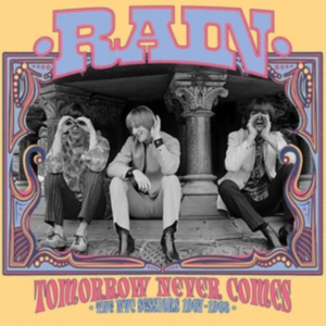 Rain - Tomorrow Never Comes: The Nyc Sessi in the group OUR PICKS / Friday Releases / Friday the 12th of july 2024 at Bengans Skivbutik AB (5549326)