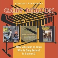 Burton Gary - New Vibe Man In Town/Who Is Gary Bu in the group MUSIK / Dual Disc / Pop-Rock at Bengans Skivbutik AB (5549346)