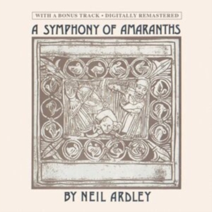 Ardley Neil - A Symphony Of Amaranths in the group CD / Pop-Rock at Bengans Skivbutik AB (5549347)