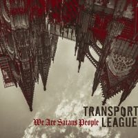 Transport League - We Are Satans People in the group CD / Upcoming releases / Hårdrock at Bengans Skivbutik AB (5549379)