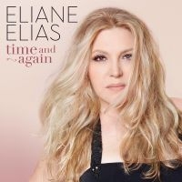 Elias Eliane - Time And Again in the group OUR PICKS / Friday Releases / Friday the 28th of June 2024 at Bengans Skivbutik AB (5549495)