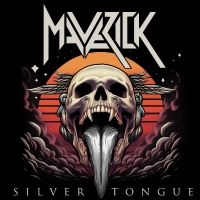 Maverick - Silver Tongue in the group OUR PICKS / Friday Releases / Friday the 5th July at Bengans Skivbutik AB (5549525)