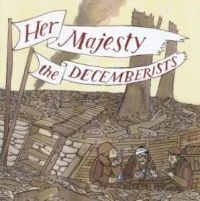 Decemberists The - Her Majesty The Decemberists (Indie in the group CD / Upcoming releases / Pop-Rock at Bengans Skivbutik AB (5549617)