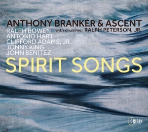 Anthony Branker & Ascent - Spirit Songs in the group OTHER / Övrigt / at Bengans Skivbutik AB (5549711)