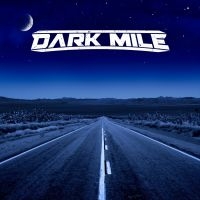 Dark Mile - Dark Mile in the group CD / Upcoming releases / Hårdrock at Bengans Skivbutik AB (5549993)
