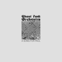 Ghost Funk Orchestra - A Song For Paul (Ltd Grass Green Vi in the group VINYL / RnB-Soul at Bengans Skivbutik AB (5550135)