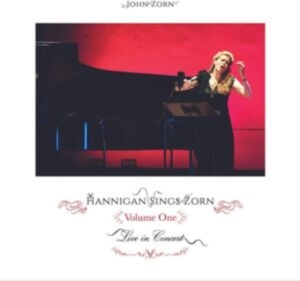 Zorn John - Hannigan Sings Zorn Volume One in the group OUR PICKS / Friday Releases / Friday the 16th of August at Bengans Skivbutik AB (5550137)