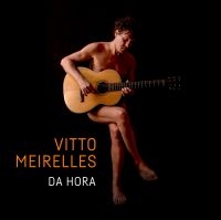 Vitto Meirelles - Da Hora in the group CD / World Music at Bengans Skivbutik AB (5550140)