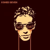 Shed Seven - Liquid Gold (Natural Colour Double in the group VINYL / Upcoming releases / Pop-Rock at Bengans Skivbutik AB (5550141)