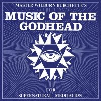 Master Wilburn Burchette - Music Of The Godhead (Golden Vinyl) in the group OUR PICKS / Friday Releases / Friday the 14th of June 2024 at Bengans Skivbutik AB (5550252)