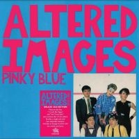 Altered Images - Pinky Blue in the group OUR PICKS / Friday Releases / Friday the 6th of september 2024 at Bengans Skivbutik AB (5550381)