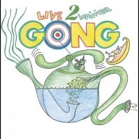 Gong - Live To Infinitea ? On Tour Spring in the group OUR PICKS / Friday Releases / Friday the 26th of July 2024 at Bengans Skivbutik AB (5550385)