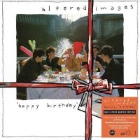 Altered Images - Happy Birthday in the group OUR PICKS / Friday Releases / Friday the 6th of september 2024 at Bengans Skivbutik AB (5550429)