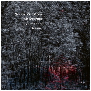 Norma Winstone & Kit Downes - Outpost Of Dreams in the group OUR PICKS / Friday Releases / Friday the 5th July at Bengans Skivbutik AB (5550507)