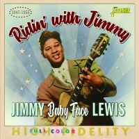 Jimmy ?Baby Face? Lewis - Ridin? With Jimmy, 1947-1955 in the group OUR PICKS / Christmas gift tip CD at Bengans Skivbutik AB (5550531)