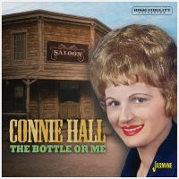 Hall Connie - The Bottle Or Me in the group CD / New releases at Bengans Skivbutik AB (5550535)