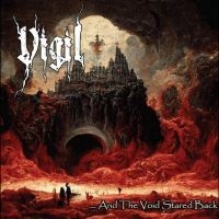 Vigil - And The Void Stared Back in the group OUR PICKS / Friday Releases / Friday the 26th of July 2024 at Bengans Skivbutik AB (5550588)