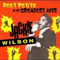 Jackie Wilson - Reet Petite - His Greatest Hits in the group OUR PICKS / Friday Releases / Friday the 28th of June 2024 at Bengans Skivbutik AB (5550619)