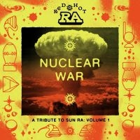 Various Artists - Red Hot & Ra - Nuclear War (Orange in the group OUR PICKS / Friday Releases / Friday the 26th of July 2024 at Bengans Skivbutik AB (5550726)