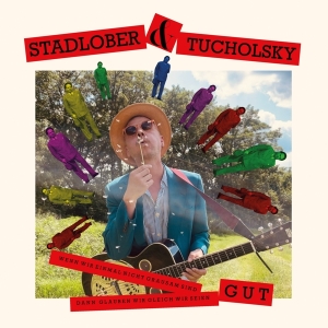 Robert Stadlober - Wenn Wir Einmal Nicht Grausam Sind, Dann Glauben Wir Gleich, Wir Seien Gut in the group OTHER / Övrigt / at Bengans Skivbutik AB (5550928)