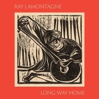 Lamontagne Ray - Long Way Home in the group OUR PICKS / Friday Releases / Friday the 16th of August at Bengans Skivbutik AB (5550985)