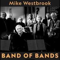 Westbrook Mike - Band Of Bands in the group OUR PICKS / Friday Releases / Friday the 28th of June 2024 at Bengans Skivbutik AB (5551084)