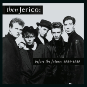 Then Jerico - Before The Future: 1984-1989 in the group CD / Pop-Rock at Bengans Skivbutik AB (5551097)