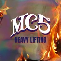 Mc5 - Heavy Lifting (Light Blue Vinyl) in the group OUR PICKS / Friday Releases / Friday the 18th of october 2024 at Bengans Skivbutik AB (5551129)