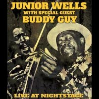 Junior Wells & Buddy Guy - Live At Nightstage in the group OUR PICKS / Friday Releases / Friday the 5th July at Bengans Skivbutik AB (5551319)