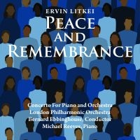 Ervin Litkei - Peace And Remembrance in the group OUR PICKS / Friday Releases / Friday the 5th July at Bengans Skivbutik AB (5551361)