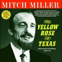 Miller Mitch - The Yellow Rose Of Texas -Selected in the group OUR PICKS / Friday Releases / Friday the 28th of June 2024 at Bengans Skivbutik AB (5551389)