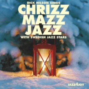 Nilson Dick - Chrizz Mazz Jazz in the group OTHER / Övrigt / at Bengans Skivbutik AB (555287)