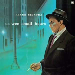 Frank Sinatra - In The Wee Small Hours in the group OTHER / Övrigt / at Bengans Skivbutik AB (5553326)