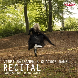 Virpi Räisänen Quator Danel - Recital - Blicke Mir Nicht In Die L in the group OUR PICKS / Friday Releases / Friday the 5th July at Bengans Skivbutik AB (5554126)