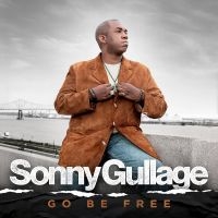 Gullage Sonny - Go Be Free in the group OUR PICKS / Friday Releases / Friday the 23rd of August at Bengans Skivbutik AB (5555807)