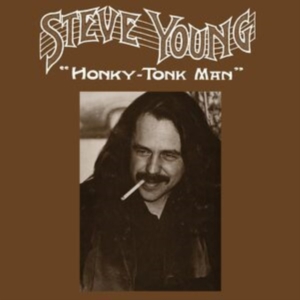 Steve Young - Honky-Tonk Man in the group OTHER / Övrigt / at Bengans Skivbutik AB (5555836)