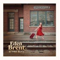 Eden Brent - Getaway Blues in the group VINYL / Blues at Bengans Skivbutik AB (5555841)