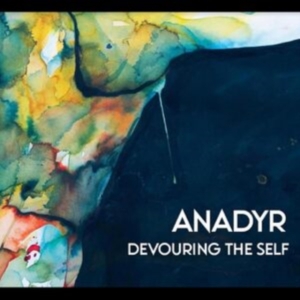 Anadyr - Devouring The Self in the group OUR PICKS / Friday Releases / Friday the 16th of August at Bengans Skivbutik AB (5555887)