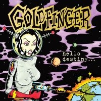 Goldfinger - Hello Destiny (Purple Blast Vinyl) in the group OUR PICKS / Friday Releases / Friday the 2th august at Bengans Skivbutik AB (5556063)