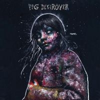 Pig Destroyer - Painter Of Dead Girls (Reissue) in the group OUR PICKS / Friday Releases / Friday the 9th of August at Bengans Skivbutik AB (5556064)