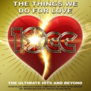 10Cc - Things We Do For Love in the group OTHER / CDK-07 at Bengans Skivbutik AB (5556136)