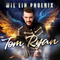 Ryan Tom - Wie Ein Phoenix in the group OUR PICKS / Friday Releases / Friday the 5th July at Bengans Skivbutik AB (5556276)