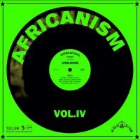 Africanism - Vol Iv in the group OUR PICKS / Friday Releases / Friday the 30:th august 2024 at Bengans Skivbutik AB (5556433)