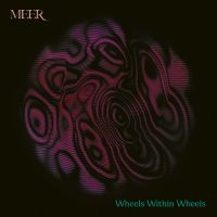 Meer - Wheels Within Wheels in the group OUR PICKS / Friday Releases / Friday the 23rd of August at Bengans Skivbutik AB (5556481)