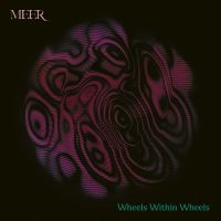 Meer - Wheels Within Wheels (Neon Magenta in the group OUR PICKS / Friday Releases / Friday the 23rd of August at Bengans Skivbutik AB (5556482)