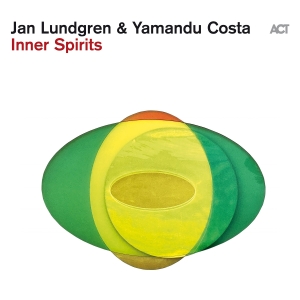 Jan Lundgren & Yamandu Costa - Inner Spirits in the group OUR PICKS / Friday Releases / Friday the 30:th august 2024 at Bengans Skivbutik AB (5556823)