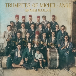 Ibrahim Maalouf - Trumpets Of Michel-Ange in the group OTHER / Övrigt / at Bengans Skivbutik AB (5556880)
