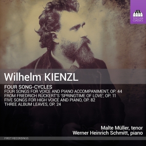 Malte Müller Werner Heinrich Schmi - Kienzl: Four Song-Cycles in the group OUR PICKS / Friday Releases / Friday the 2th august at Bengans Skivbutik AB (5557034)