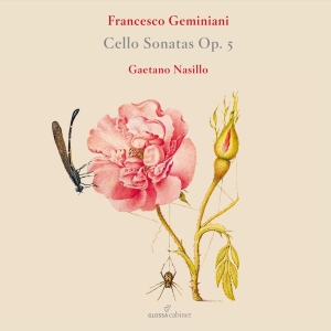 Gaetano Nasillo - Geminiani: Cello Sonatas, Op. 5 in the group OUR PICKS / Frontpage - CD New & Forthcoming at Bengans Skivbutik AB (5557039)